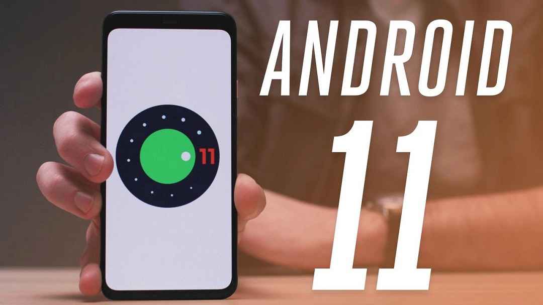 Android 11 là gì?